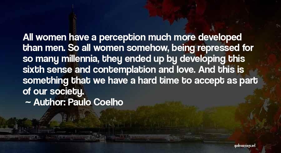 Developed Love Quotes By Paulo Coelho