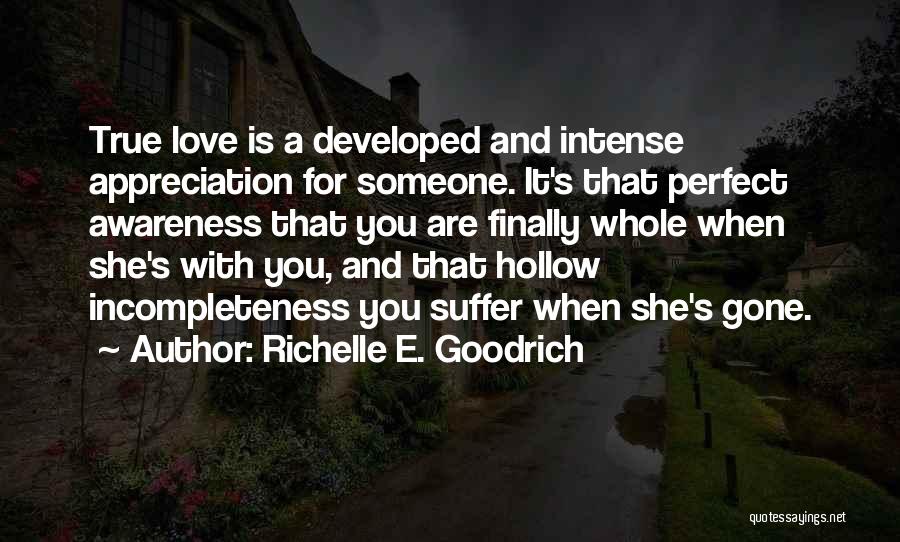 Developed Love Quotes By Richelle E. Goodrich