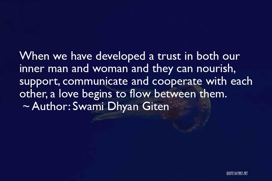 Developed Love Quotes By Swami Dhyan Giten