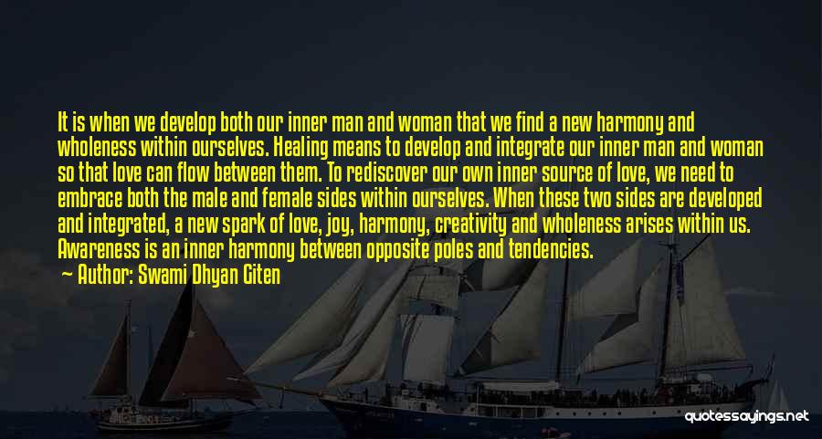 Developed Love Quotes By Swami Dhyan Giten