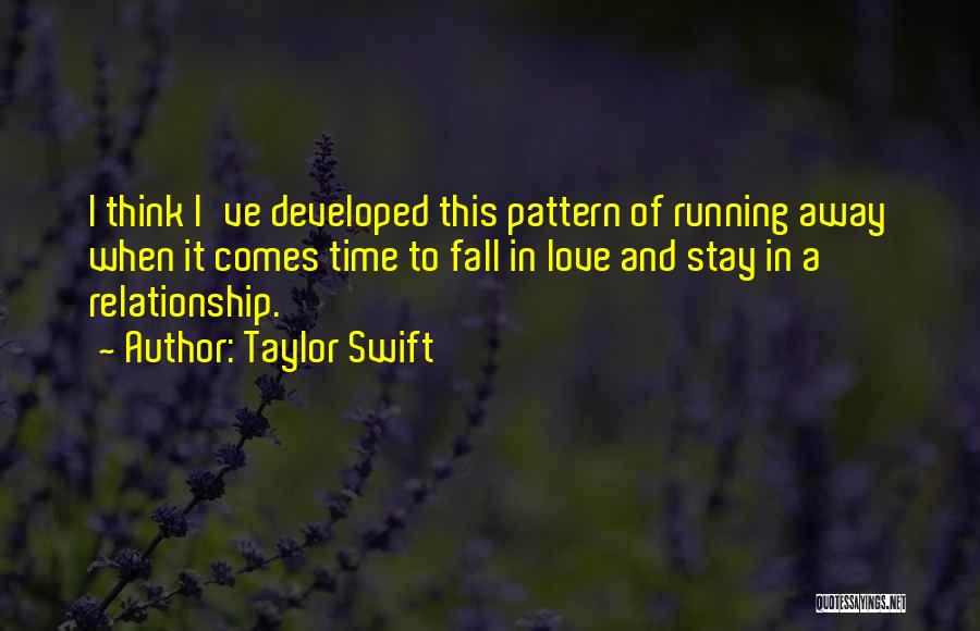 Developed Love Quotes By Taylor Swift