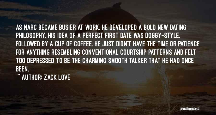 Developed Love Quotes By Zack Love