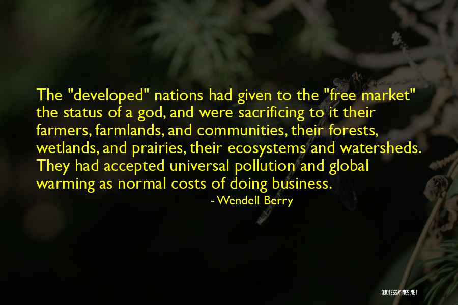 Developed Nations Quotes By Wendell Berry Developed Nations Quotes By Wendell Berry