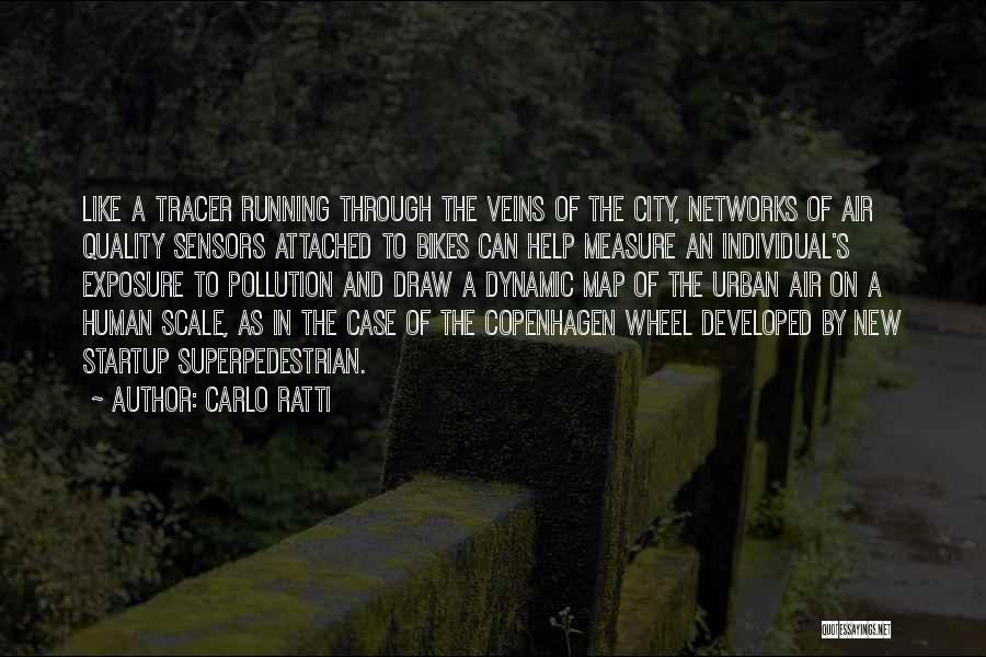 Developed Quotes By Carlo Ratti