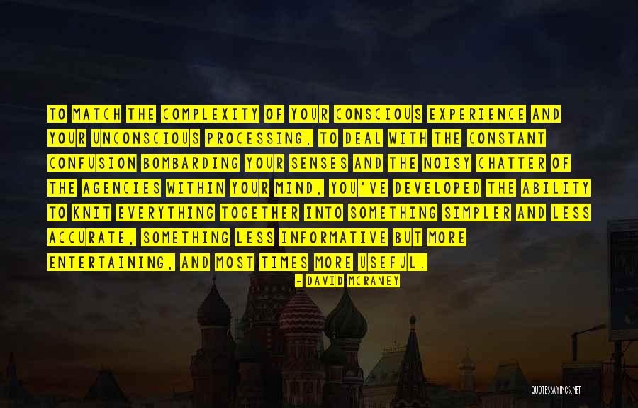 Developed Quotes By David McRaney Developed Quotes By David McRaney