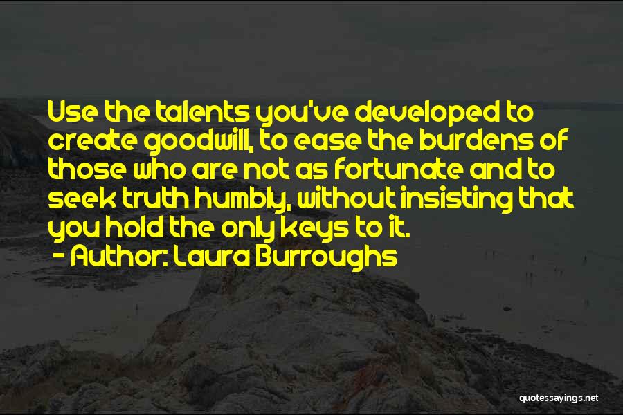 Developed Quotes By Laura Burroughs