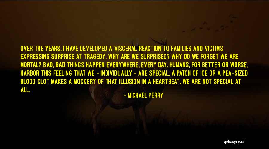 Developed Quotes By Michael Perry