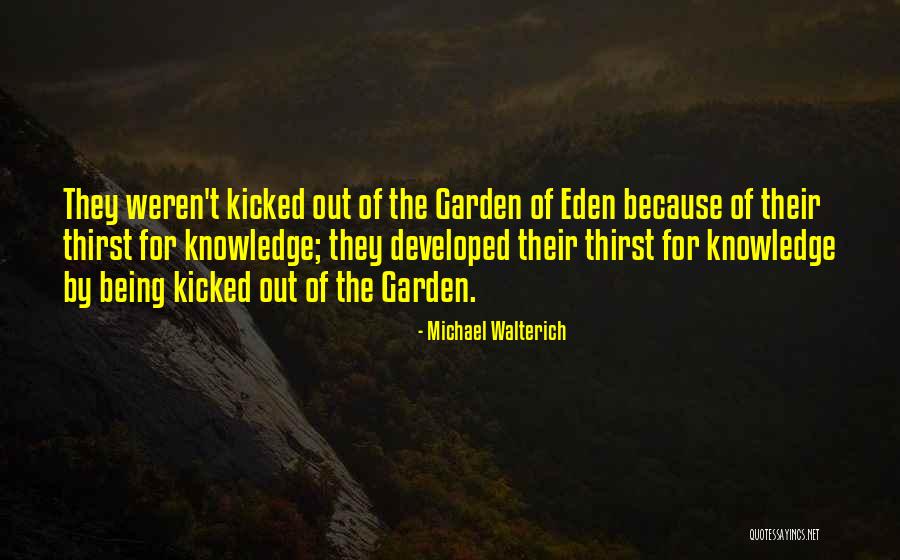 Developed Quotes By Michael Walterich