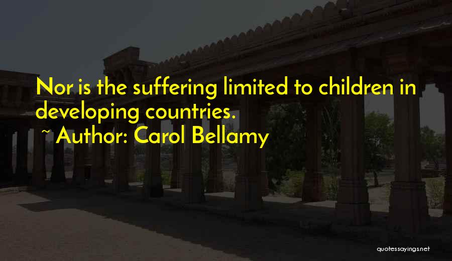 Developing Countries Quotes By Carol Bellamy