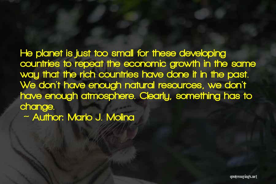 Developing Countries Quotes By Mario J. Molina