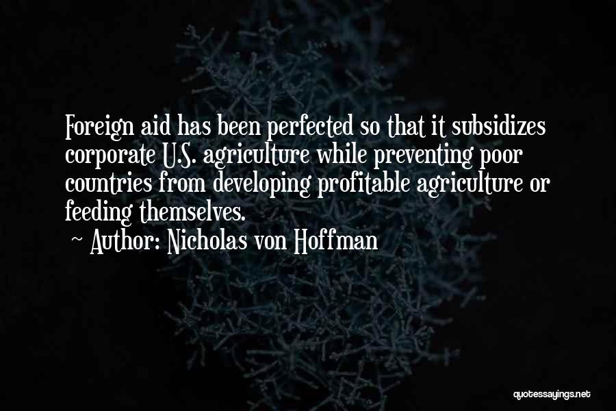 Developing Countries Quotes By Nicholas Von Hoffman