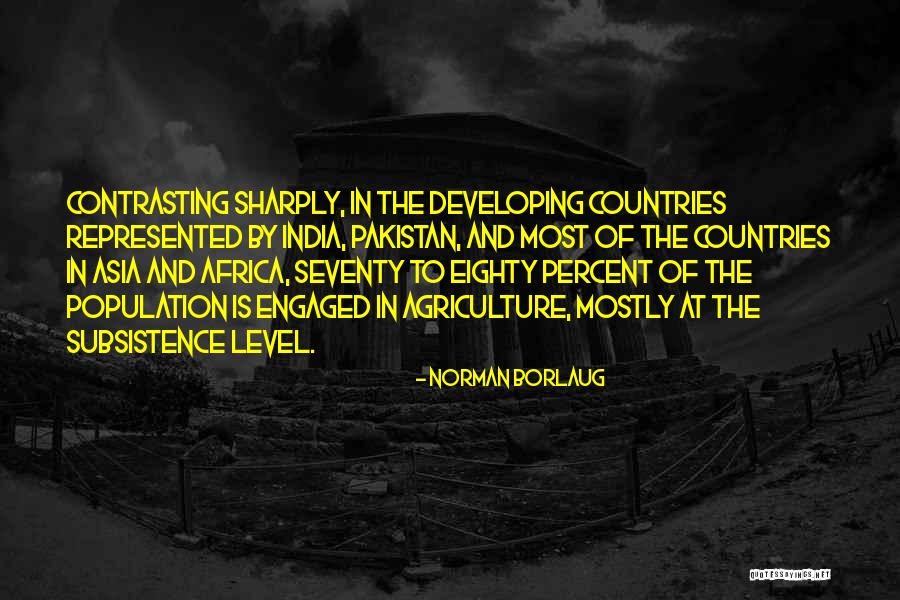 Developing India Quotes By Norman Borlaug