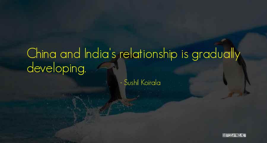 Developing India Quotes By Sushil Koirala