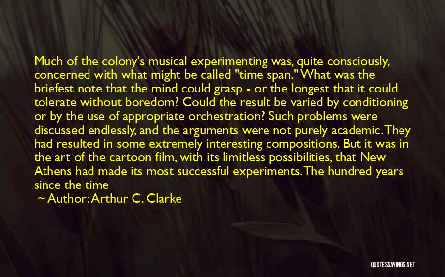 Developing Mind Quotes By Arthur C. Clarke