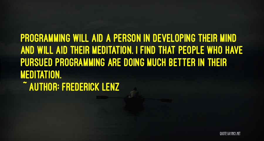 Developing Mind Quotes By Frederick Lenz