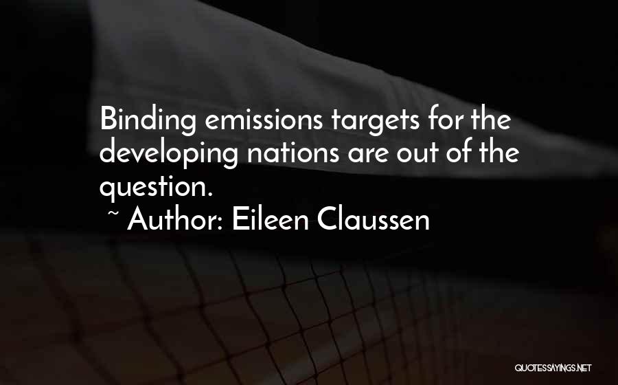 Developing Nations Quotes By Eileen Claussen