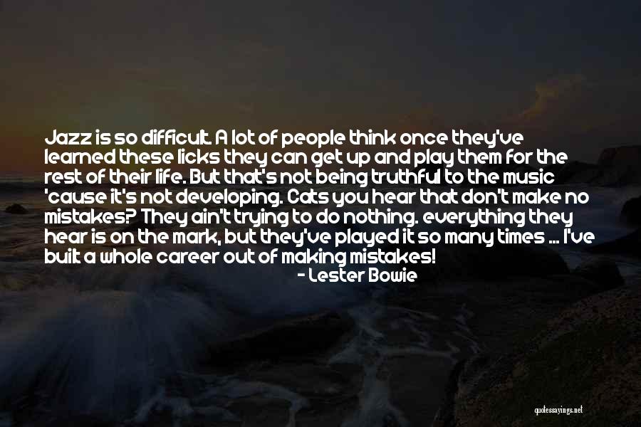 Developing People Quotes By Lester Bowie Developing People Quotes By Lester Bowie