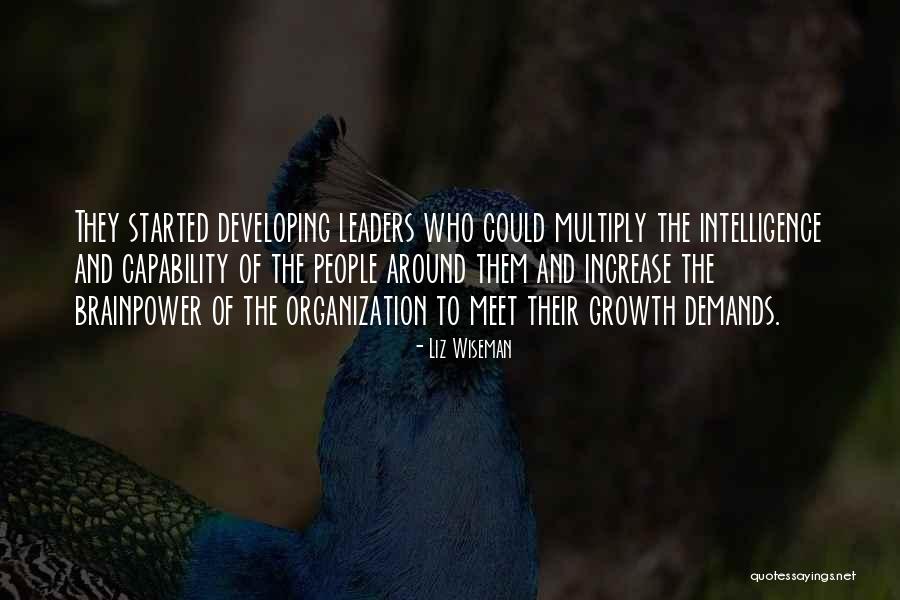 Developing People Quotes By Liz Wiseman Developing People Quotes By Liz Wiseman