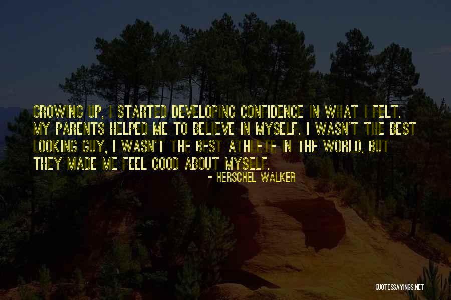 Developing Self Confidence Quotes By Herschel Walker