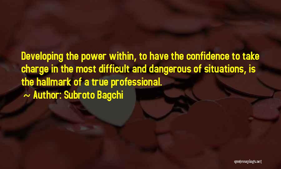 Developing Self Confidence Quotes By Subroto Bagchi
