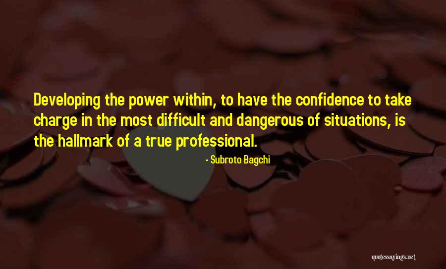 Developing Self Confidence Quotes By Subroto Bagchi