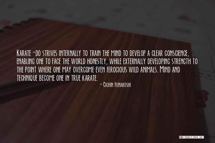 Developing Strength Quotes By Gichin Funakoshi Developing Strength Quotes By Gichin Funakoshi
