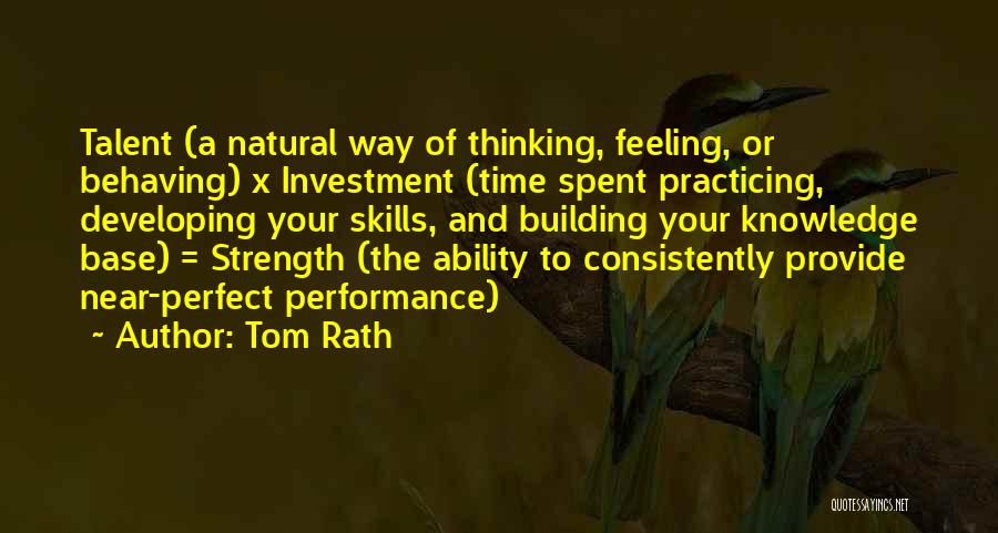 Developing Talent Quotes By Tom Rath