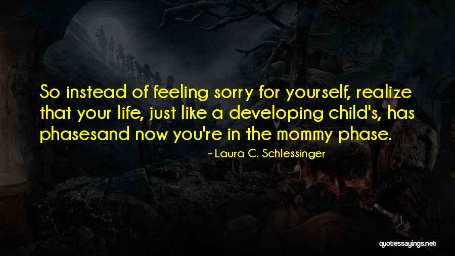 Developing Yourself Quotes By Laura C. Schlessinger Developing Yourself Quotes By Laura C. Schlessinger