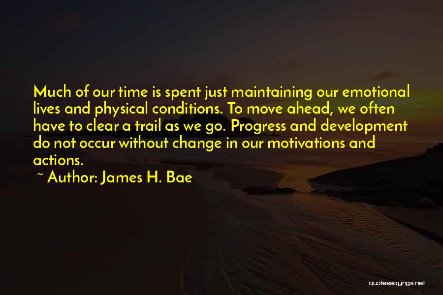 Development And Change Quotes By James H. Bae