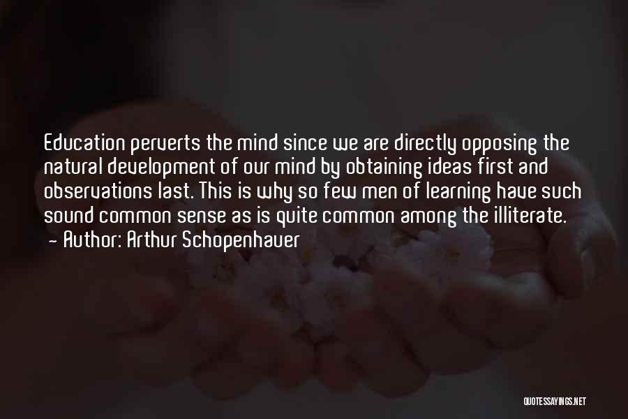 Development And Learning Quotes By Arthur Schopenhauer