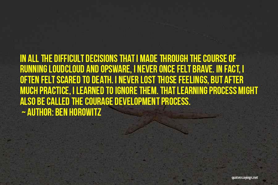 Development And Learning Quotes By Ben Horowitz