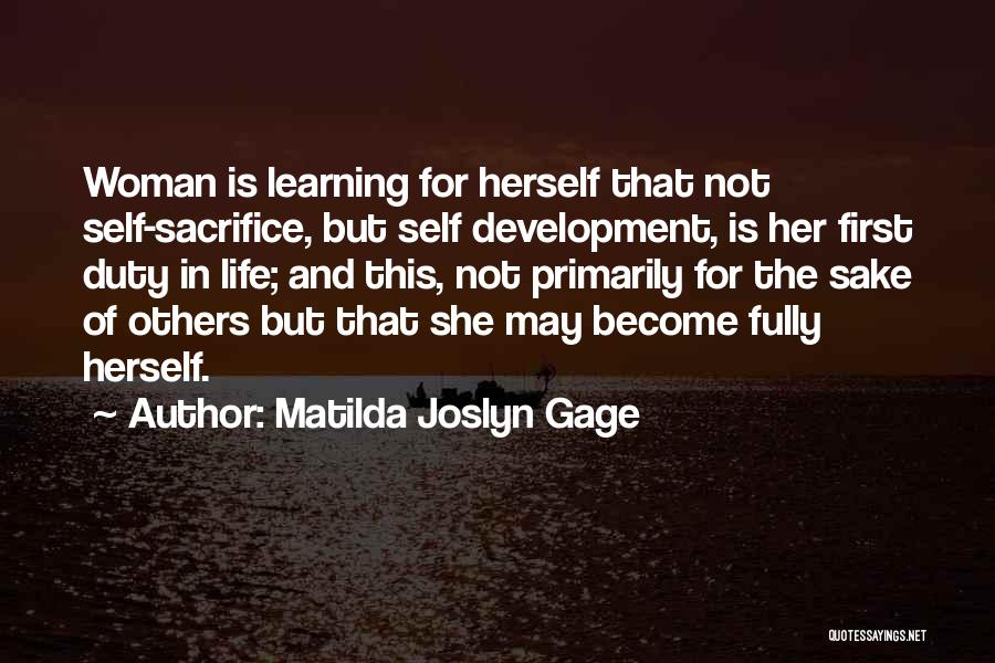 Development And Learning Quotes By Matilda Joslyn Gage