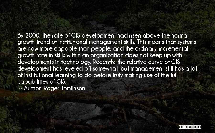 Development And Learning Quotes By Roger Tomlinson