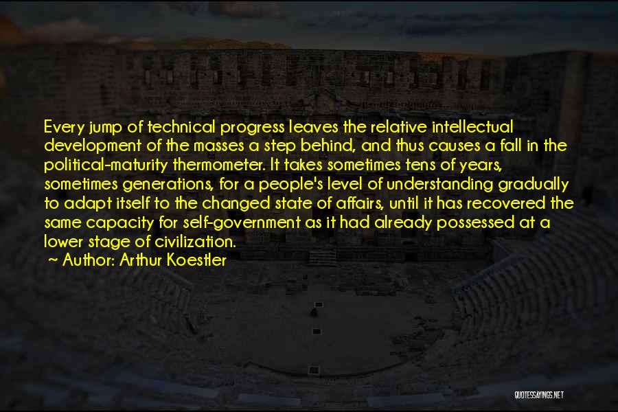 Development And Progress Quotes By Arthur Koestler