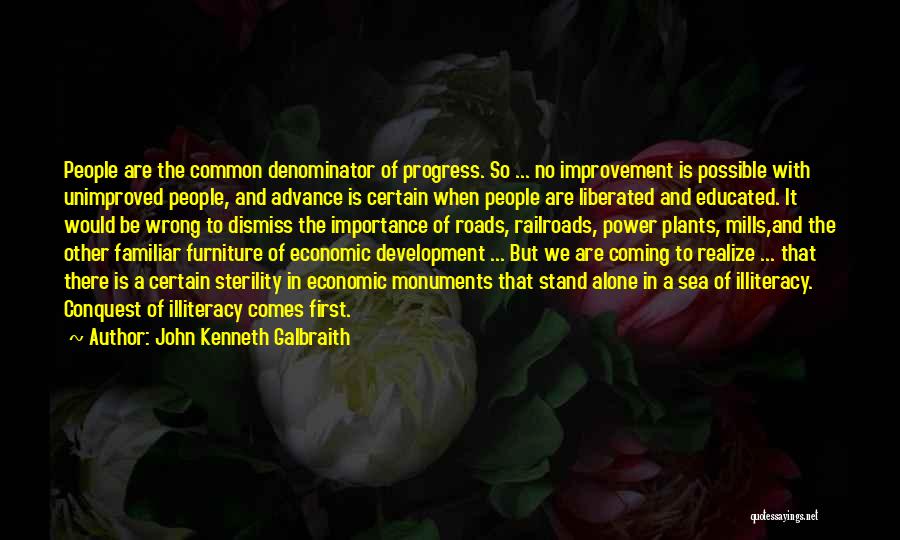 Development And Progress Quotes By John Kenneth Galbraith