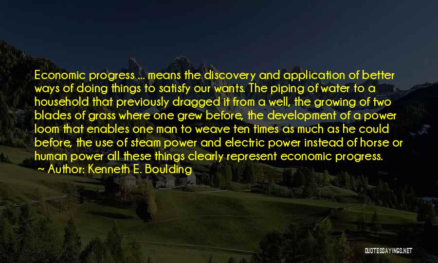 Development And Progress Quotes By Kenneth E. Boulding