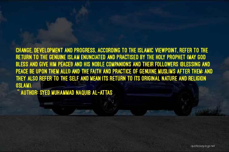 Development And Progress Quotes By Syed Muhammad Naquib Al-Attas