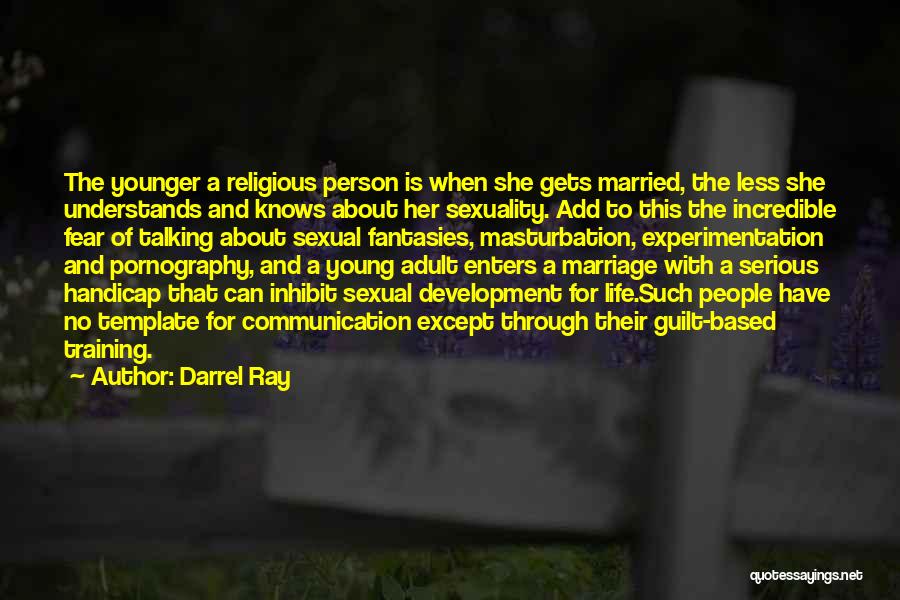 Development And Training Quotes By Darrel Ray