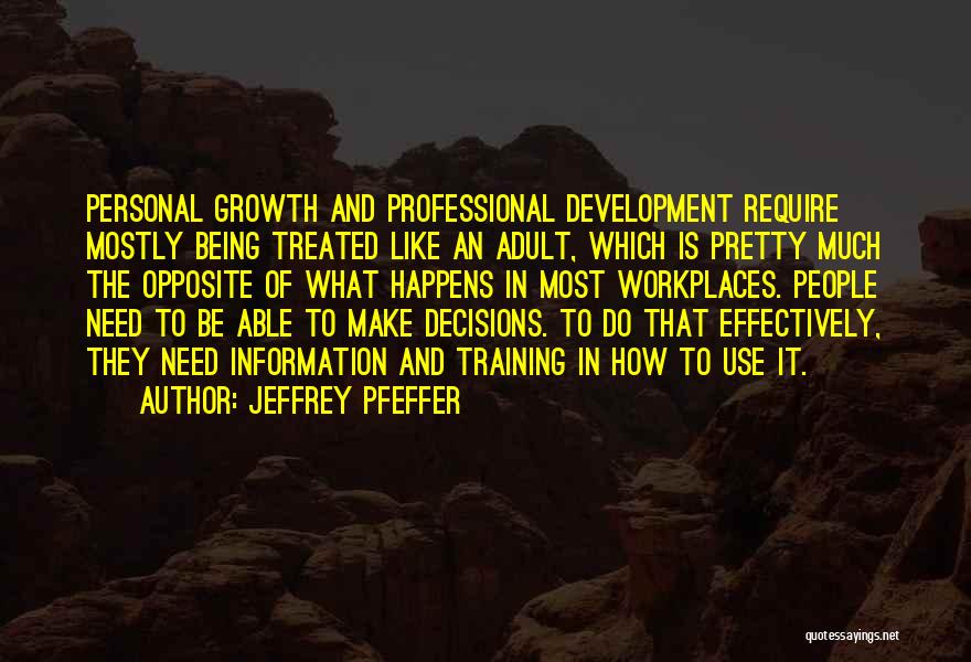 Development And Training Quotes By Jeffrey Pfeffer