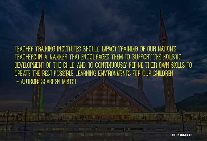 Development And Training Quotes By Shaheen Mistri