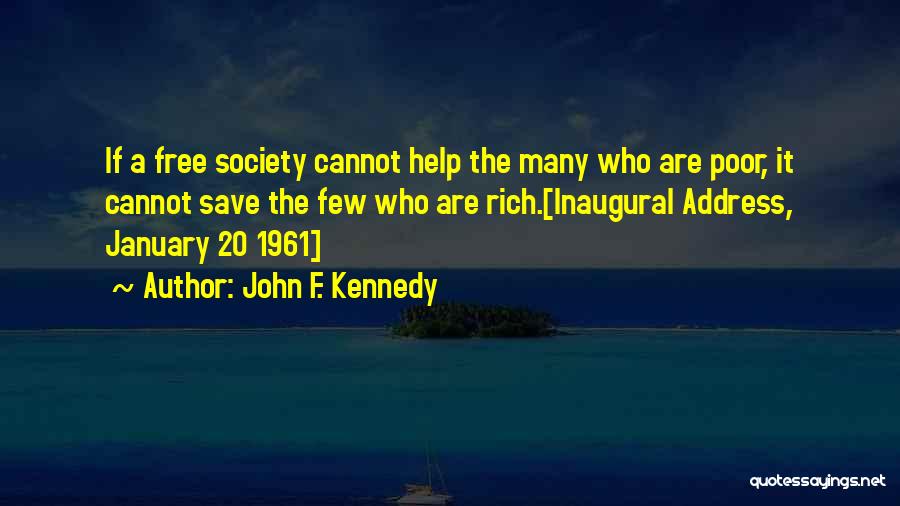 Development Assistance Quotes By John F. Kennedy