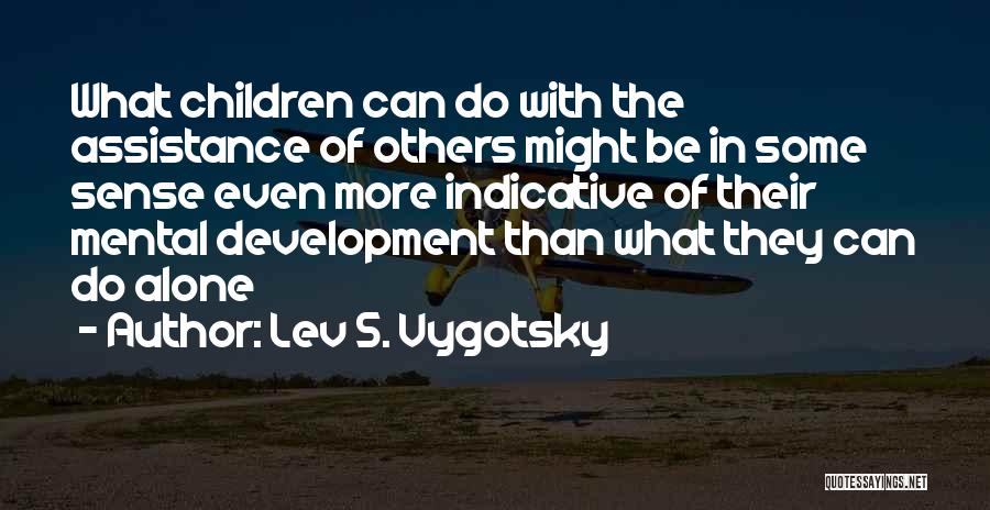 Development Assistance Quotes By Lev S. Vygotsky