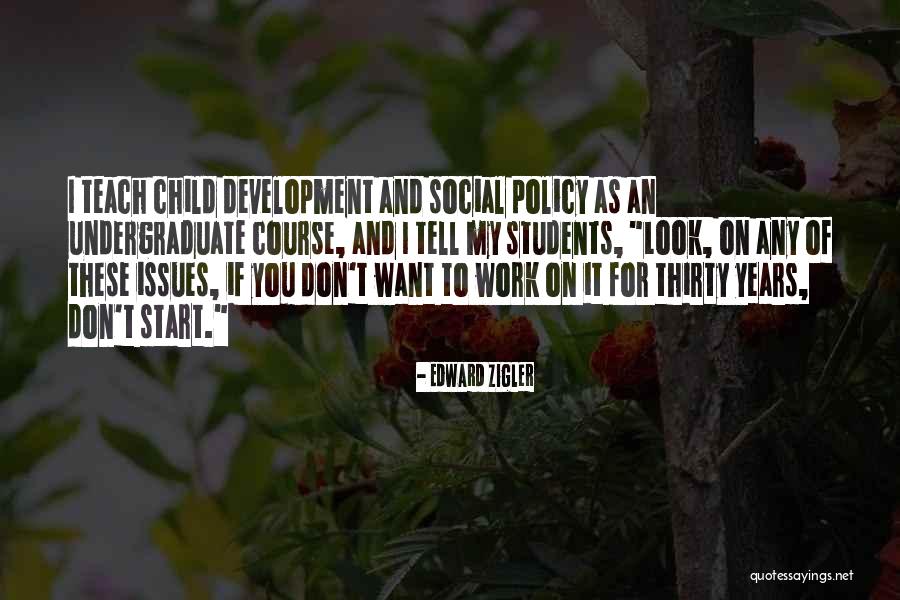 Development Development Quotes By Edward Zigler Development Development Quotes By Edward Zigler