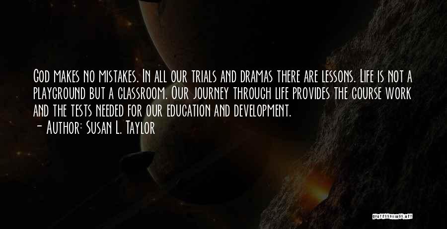 Development Education Quotes By Susan L. Taylor