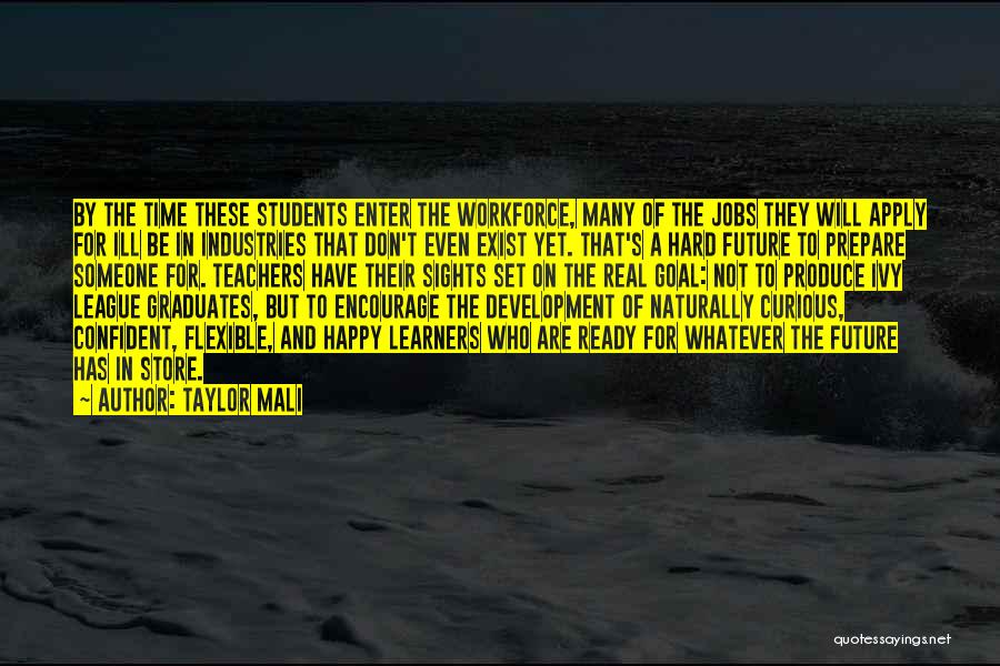 Development Education Quotes By Taylor Mali