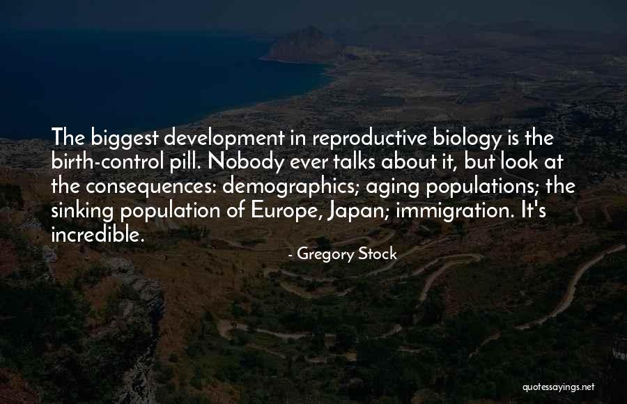 Development From Birth Quotes By Gregory Stock Development From Birth Quotes By Gregory Stock