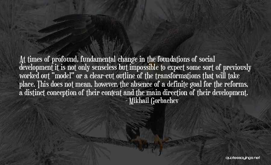 Development From Conception Quotes By Mikhail Gorbachev Development From Conception Quotes By Mikhail Gorbachev