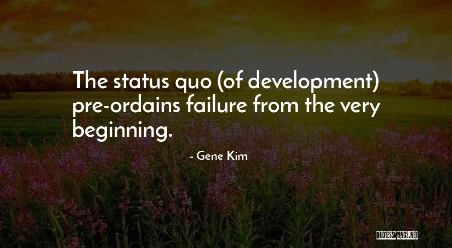Development From Quotes By Gene Kim Development From Quotes By Gene Kim