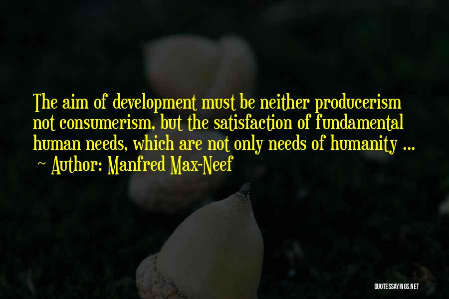 Development Of Human Quotes By Manfred Max-Neef