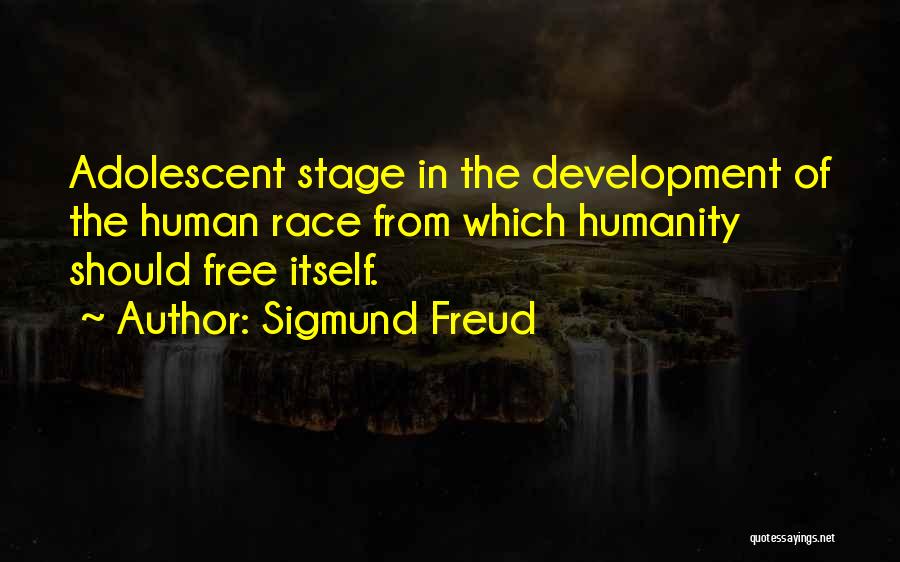 Development Of Human Quotes By Sigmund Freud